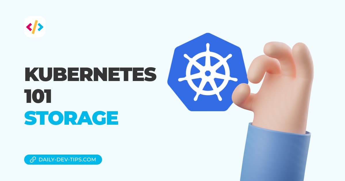 Kubernetes 101 - Storage