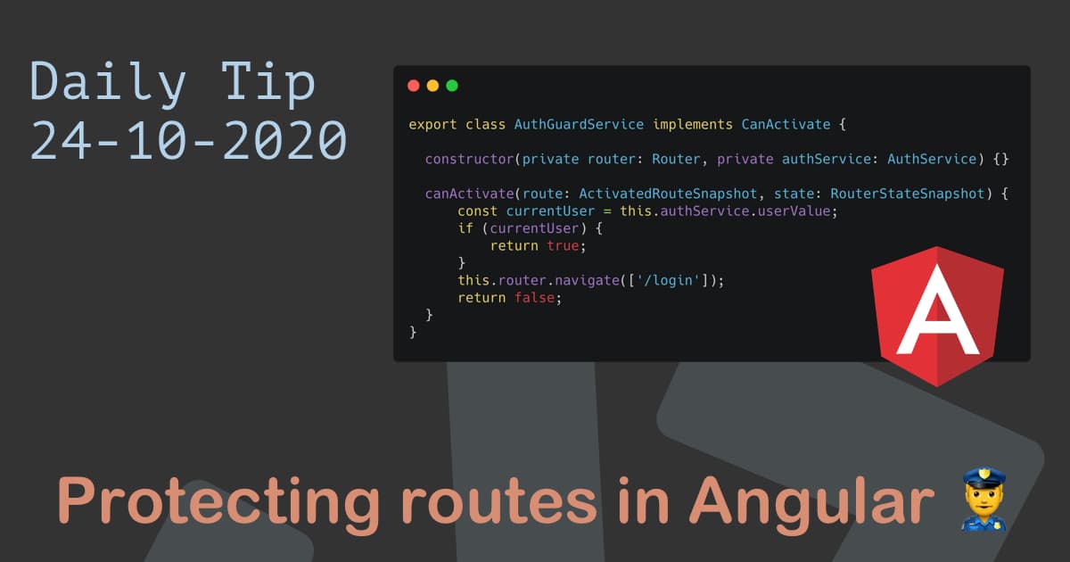 Protecting routes in Angular 👮♂️